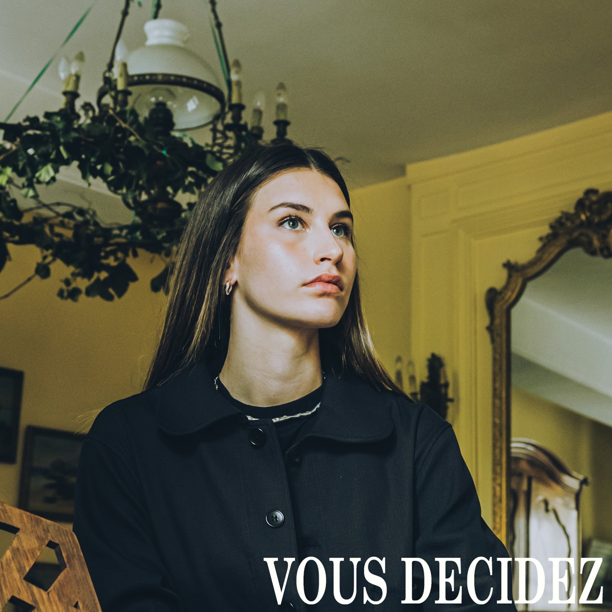 VOUS DÉCIDEZ